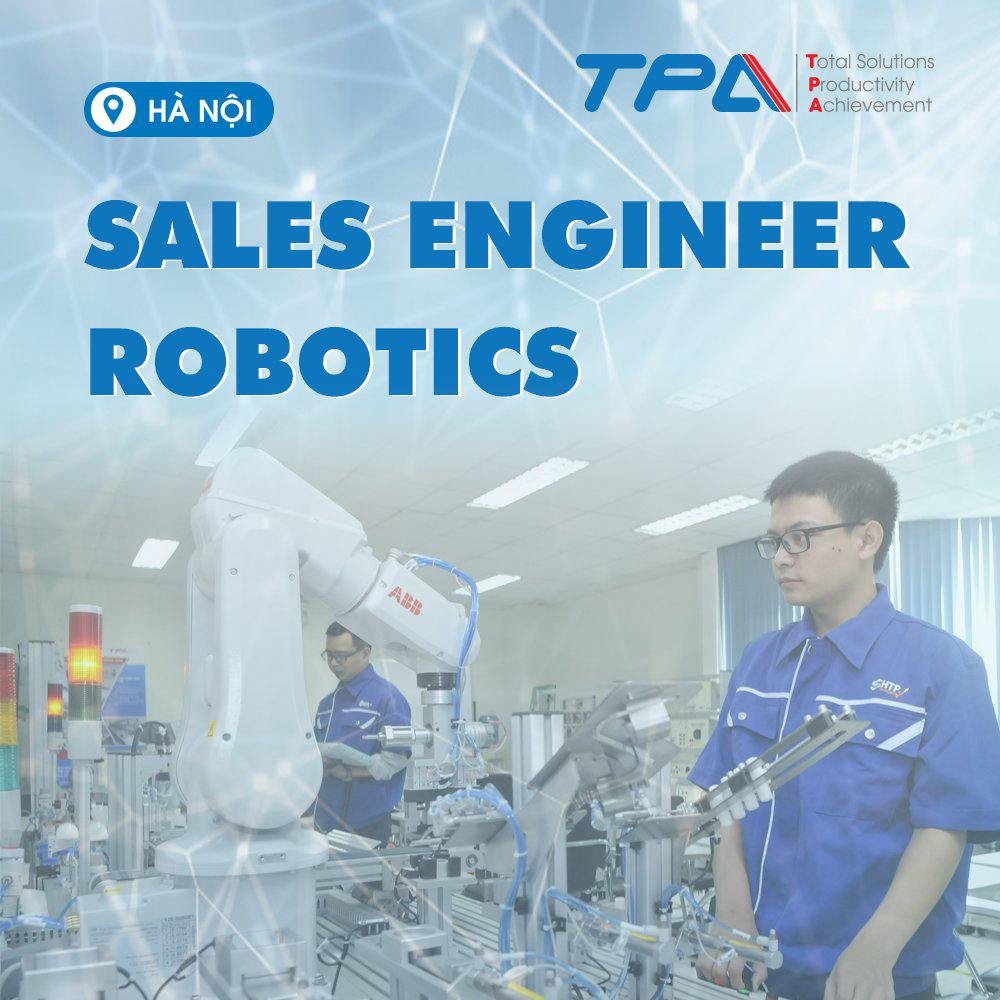  TUYỂN DỤNG SALES ENGINEER ROBOTICS