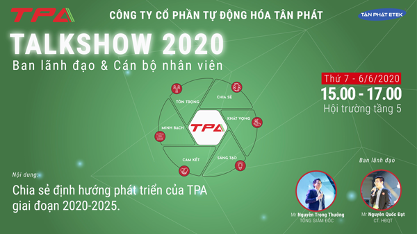 TPA tổ chức Talkshow chia sẻ định hướng 
giai đoạn 2020- 2025 giữa ban lãnh đạo và toàn thể CBNV