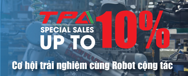 TPA tổ chức chương trình sale đặc biệt cho dòng Robot UR 